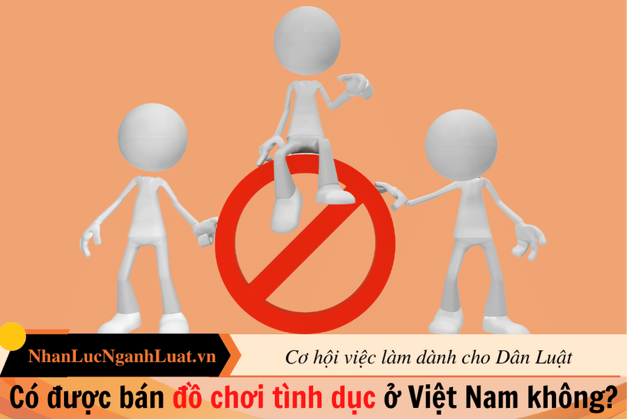 Có được bán đồ chơi tình dục ở Việt Nam không?