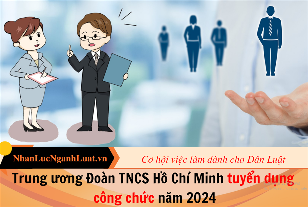 Trung ương Đoàn TNCS Hồ Chí Minh tuyển dụng công chức năm 2024