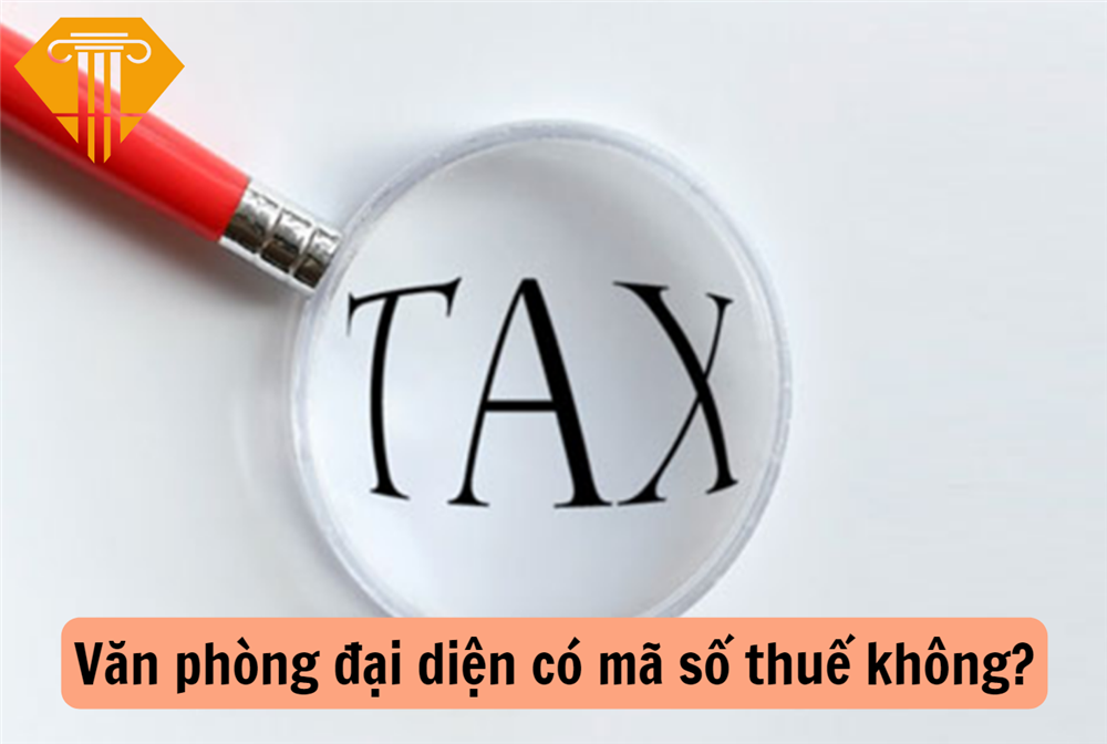 Văn phòng đại diện có mã số thuế không?