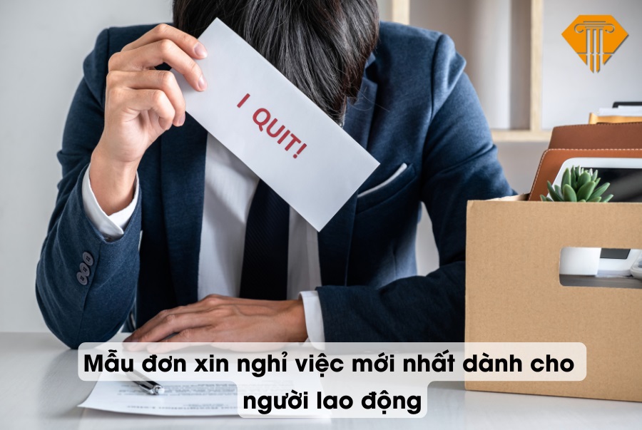 Mẫu đơn xin nghỉ việc mới nhất dành cho người lao động? Hướng dẫn cách viết đơn xin nghỉ việc?